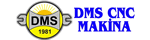DMS CNC Makina San. ve Tic. Ltd. Şti.