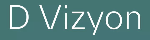 D Vizyon Danışmanlık Dış Ticaret Ltd. Şti.