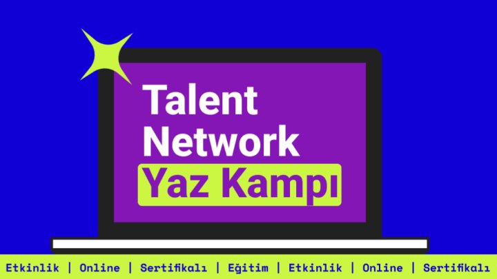 Talent Network Yaz Kampı