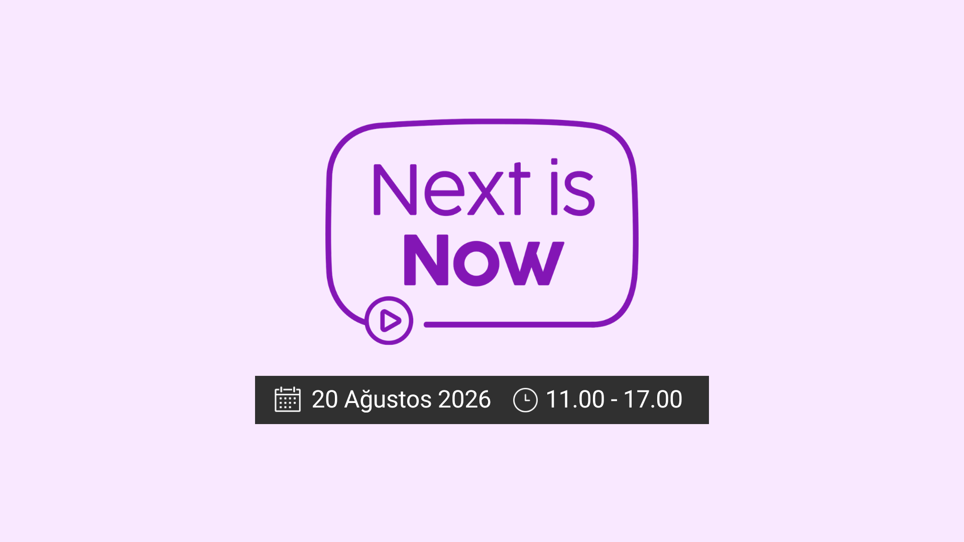 Next is Now Canlı Yayın Serisi