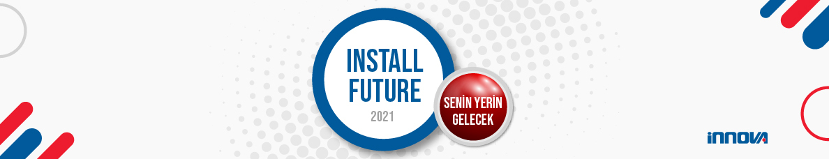 İnnova Bilişim Çözümleri A.Ş. Install Future Program İş İlanı - 31.03.2021