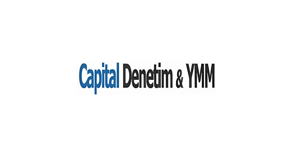 CAPİTAL BAĞIMSIZ DENETİM VE YEMİNLİ MALİ MÜŞAVİRLİK ANONİM ŞİRKETİ ...