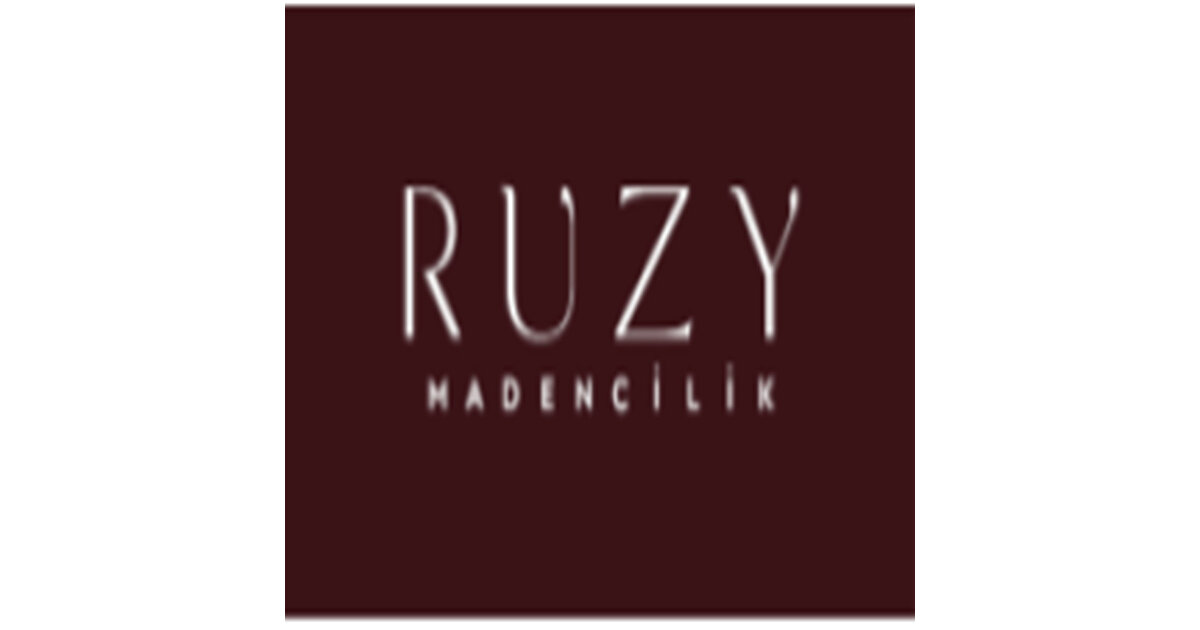 RUZY MADENCİLİK VE ENERJİ YATIRIMLARI SANAYİ VE TİCARET ANONİM ŞİRKETİ ...