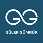 GÜLER GÜMRÜK MÜŞAVİRLİĞİ ANONİM ŞİRKETİ