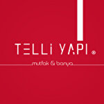 TELLİ YAPI MUTFAK BANYO İNŞ. EML. DEK. SAN...