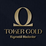 TOKER GOLD KIYMETLİ MADENLER LİMİTED ŞİRKETİ