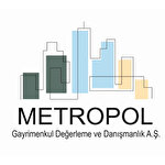 Metropol Gayrimenkul Değerleme ve Danışmanlık A.Ş