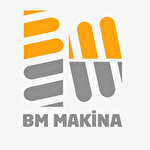 BM MAKİNA SAN.VE TİC.AŞ